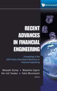 Recent Advances In Financial Engineering - Proceedings Of The 2008 Daiwa International Workshop On Financial Engineering