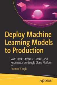 Deploy Machine Learning Models to Production