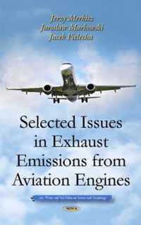 Selected Issues in Exhaust Emissions from Aviation Engines