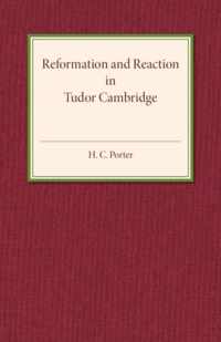 Reformation and Reaction in Tudor Cambridge