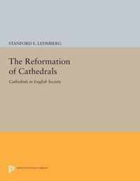 The Reformation of Cathedrals - Cathedrals in English Society