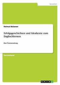 Erfolgsgeschichten und Idealtexte zum Englischlernen