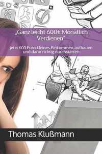 Ganz leicht 600 Monatlich Verdienen