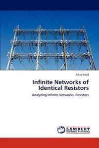 Infinite Networks of Identical Resistors