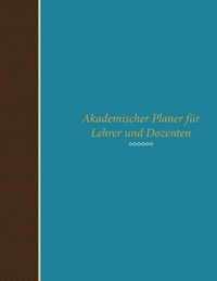 Akademischer Planer Fur Lehrer Und Dozenten