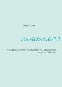 Verstehst du? 2, neu: Alltagsgeschichten für erwachsene Leseanfänger