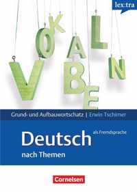 Lextra - Deutsch als Fremdsprache: Grund- und Aufbauwortscha