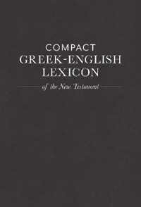 Compact Greek-English Lexicon of the New Testament