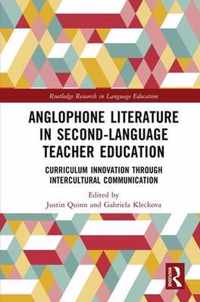 Anglophone Literature in Second-Language Teacher Education