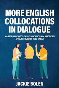 More English Collocations in Dialogue