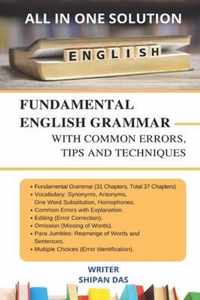 Fundamental English Grammar with Common Errors, Tips and Techniques.