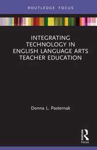 Integrating Technology in English Language Arts Teacher Education