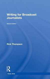 Writing for Broadcast Journalists