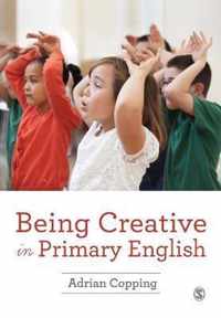 Being Creative in Primary English