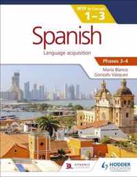 Spanish for the IB MYP 1-3 Phases 3-4