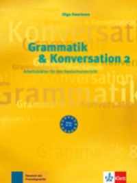 Grammatik & Konversation 2