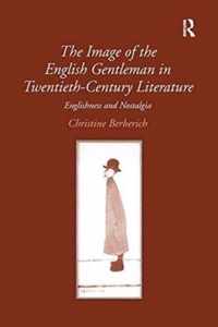 The Image of the English Gentleman in Twentieth-Century Literature