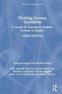 Thinking German Translation: A Course in Translation Method