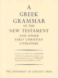 Greek Grammar of the New Testament and Other Early Christian Literature