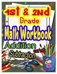 1st and 2nd Grade Math Workbook Addition and Subtraction