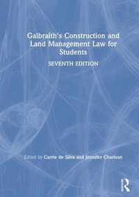 Galbraith's Construction and Land Management Law for Students