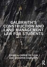 Galbraith's Construction and Land Management Law for Students