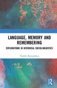 Language, Memory and Remembering