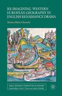 Re-imagining Western European Geography in English Renaissance Drama