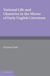 National Life and Character in the Mirror of Early English Literature