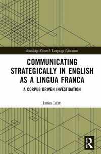 Communicating Strategically in English as a Lingua Franca