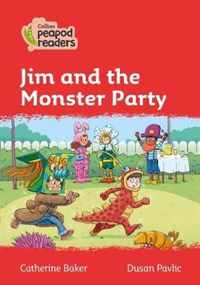 Collins Peapod Readers - Level 5 - Jim and the Monster Party