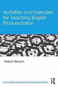 Activities and Exercises for Teaching English Pronunciation