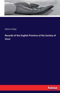 Records of the English Province of the Society of Jesus