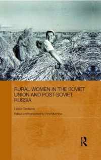 Rural Women in the Soviet Union and Post-Soviet Russia