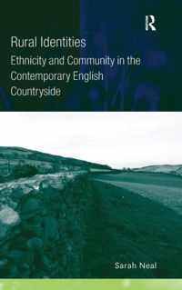 Rural Identities: Ethnicity and Community in the Contemporary English Countryside