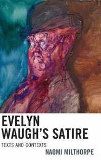 Evelyn Waugh's Satire