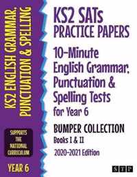 KS2 SATs Practice Papers 10-Minute English Grammar, Punctuation and Spelling Tests for Year 6 Bumper Collection