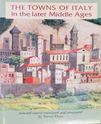 The Towns of Italy in the Later Middle Ages