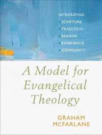 A Model for Evangelical Theology