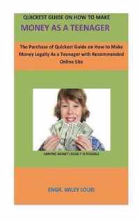 Quickest Guide On How To Make money as a teenager