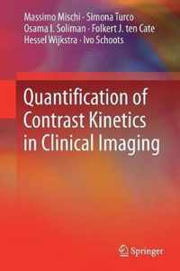 Quantification of Contrast Kinetics in Clinical Imaging