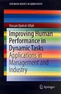 Improving Human Performance in Dynamic Tasks