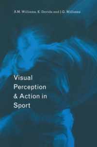 Visual Perception and Action in Sport