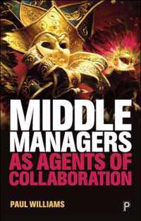 Middle Managers as Agents of Collaboration