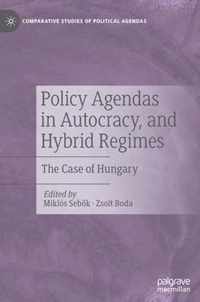 Policy Agendas in Autocracy, and Hybrid Regimes