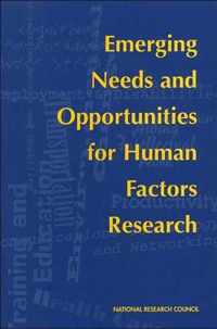 Emerging Needs and Opportunities for Human Factors Research