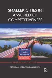 Smaller Cities in a World of Competitiveness