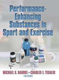 Performance Enhancing Substances In Sport And Exercise