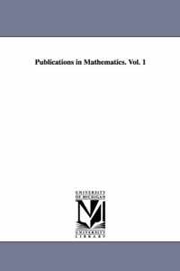 Publications in Mathematics. Vol. 1