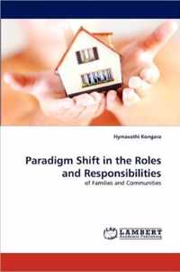 Paradigm Shift in the Roles and Responsibilities